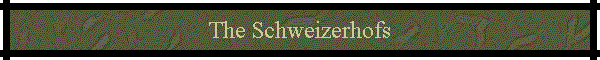 The Schweizerhofs